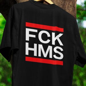 FCK HMS unisex T-Shirt