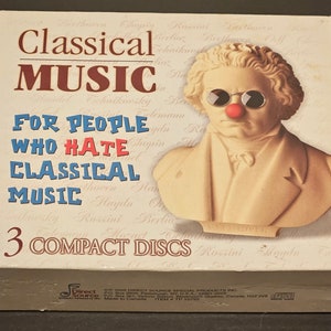 Classical Music For People Who Hate Classical Music 3 CDs