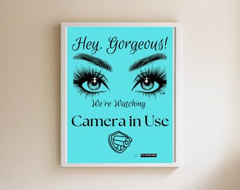 Hey Gorgeous Camera Sign, Cute Crime Deterrent Printable (Digital Download)