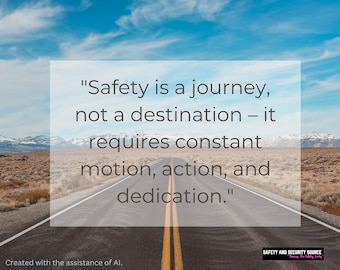 Inspirational Safety Poster Series, Safety is a Journey (Gen.)