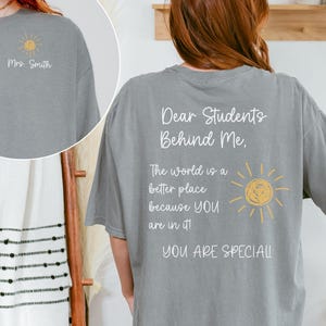 Custom Name Teacher Shirt, Dear Students Behind Me Teacher TShirt, Inspiration Shirt for Teacher, Personalized Teacher Name, Teacher Gift