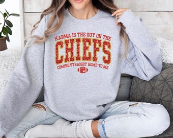 Karma Is The Guy On The Chiefs Graphic T-shirt Or Sweatshirt, Karma, Faux Glitter