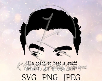 I'm Going to Need a Stiff Drink to Get Through This SVG PNG JPEG