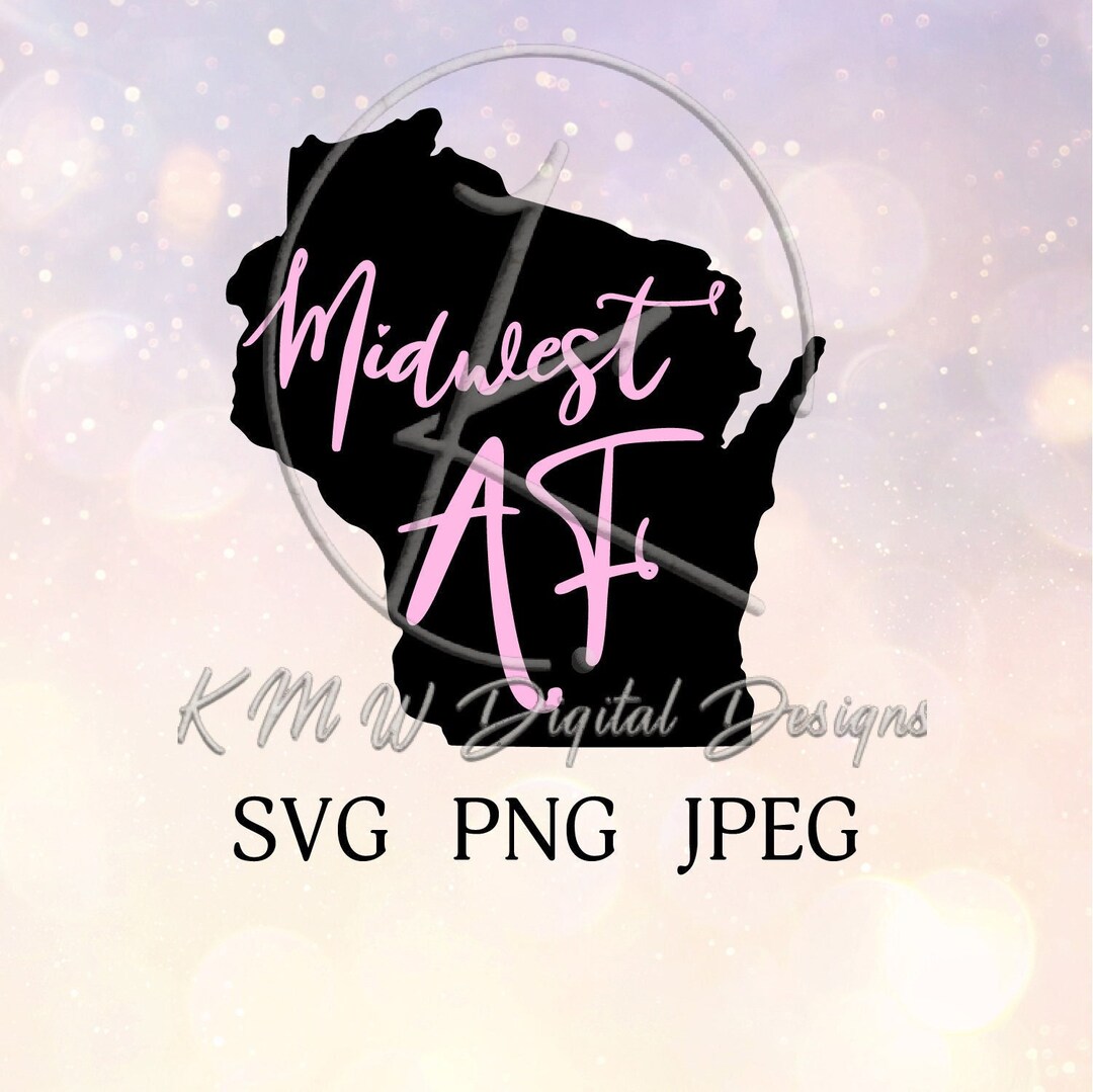 Midwest Vector Midwest AF SVG PNG Jpeg - Etsy
