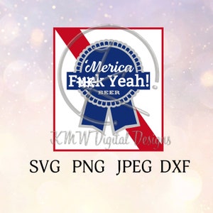 Merica F Yeah! Perfect SVG PNG JPEG Dxf