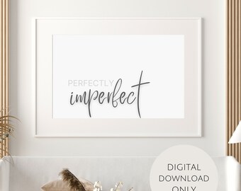 Perfectly Imperfect | Inspirational Quote | Christian Quote | Minimalist Wall Decor | Scripted Design Wall Art