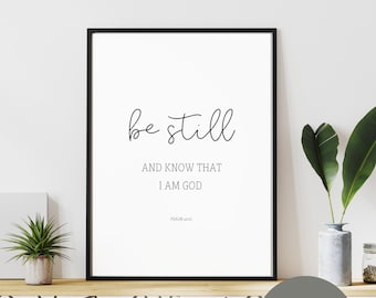 Psalm 46:10 | Be Still And Know That I Am God | Bible Verse Wall Art | Scripture Print | Christian Home Decor | Minimalist Quote