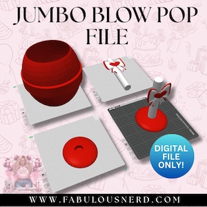 May include: A red jumbo blow pop design with a matching base and a white and red bow is shown. The text "JUMBO BLOW POP FILE" is at the top. A blue circle with "DIGITAL FILE ONLY!" is in the bottom right.