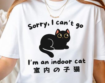 Funny Indoor Cat Shirt Sorry I Can't Go I'm an Indoor Cat Kawaii Black Cat Graphic Tee with Japanese Text Cute Cat Lover Gift T-Shirt