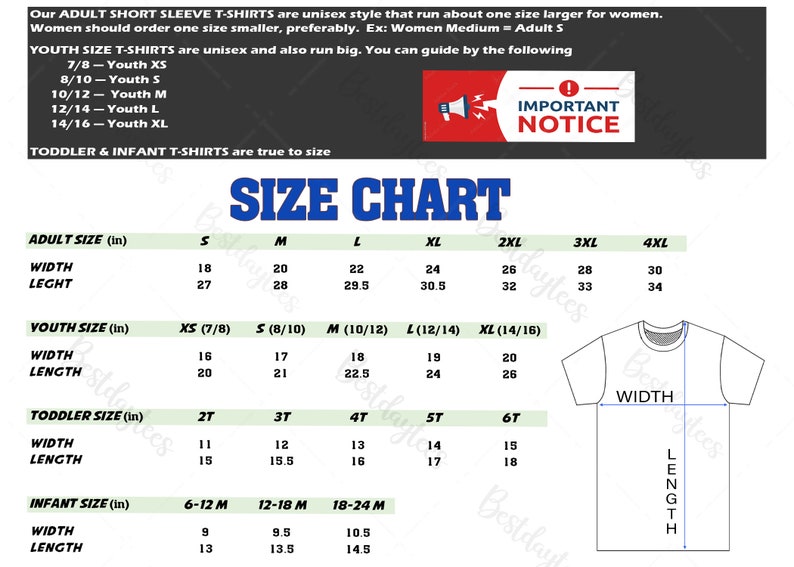 May include: Size chart for adult, youth, toddler, and infant t-shirts. The chart shows the width and length measurements in inches for each size. The chart also includes an illustration of a t-shirt with the width and length measurements labeled.