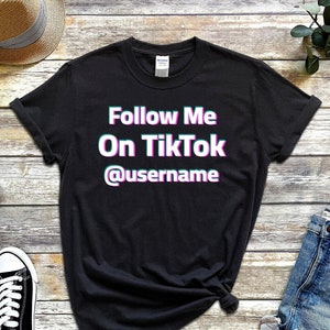 Custom TikTok T-Shirt