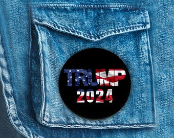 Trump 2024 MAGA Button, Political Button, Trump For President Button 2.25 inches