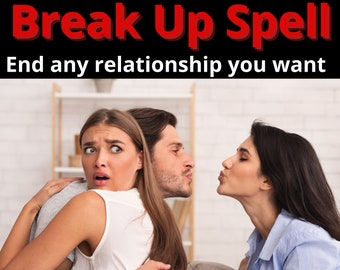 Break Up Spell/Third Party Removal/Divorce Spell/Separate Spell/Break Up Couple/Love Spell/Cry For Me/Contact Me/Revenge Spell/Banishment