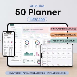 May include: A digital planner interface displayed on a tablet, smartphone, and smaller tablet. The screen shows a dashboard with charts, a habit tracker, and text reading All-in-One 50 Planner, Easy app, 50+ PLANNER TEMPLATES, AUTOMATED DASHBOARD, and ALL-IN-ONE SOLUTION.