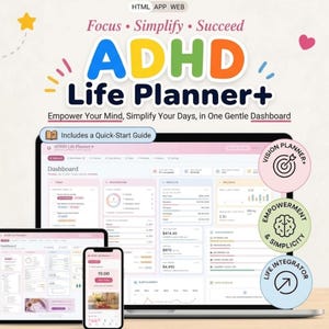 May include: A digital ADHD Life Planner+ dashboard displayed on a laptop, tablet, and smartphone. The interface features pastel-colored sections for organization, tasks, and projects. Text includes Focus, Simplify, Succeed, and a Quick-Start Guide.