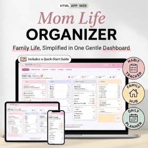 May include: A digital Mom Life Organizer dashboard displayed on a laptop, tablet, and smartphone. The interface features pastel-colored sections for habit tracking, family management, and daily planning, with text including Mom Life ORGANIZER.