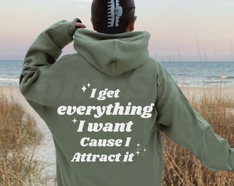 Ich bekomme alles, was ich will, weil ich es anziehe- Y2K, ästhetisch, Geschenk für sie, trendiges Sweatshirt, Oversized Hoodie, Tumblr Hoodie, VSCO