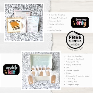 Pu&ograve; includere: L'immagine mostra un kit completo con trasferibili a caldo, pergamena e istruzioni. Il kit include body, bavaglini, etichette regalo, spille di sicurezza e sacchetti di organza. Il testo "I Love You S'more" &egrave; visibile su una carta. &Egrave; presente anche il testo "iron-ong only".