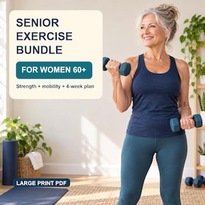 May include: A digital product titled Senior Exercise Bundle For Women 60+ Strength + mobility + 4-week plan Large Print PDF. The graphic features a person in a navy tank top and teal leggings holding blue dumbbells while exercising.