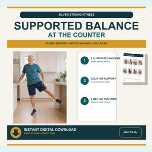 May include: A digital fitness guide titled Silver Strong Fitness Supported Balance at the Counter. It features a person performing a balance exercise, a list of 8 supported movements, counter support, and 2 routines for adults 60 plus.