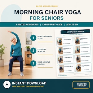 May include: A digital guide titled Morning Chair Yoga for Seniors by Silver Strong Fitness. It features 8 seated movements, a large-print visual quick flow chart, and instructions for adults 60+. The document is available as an instant download.