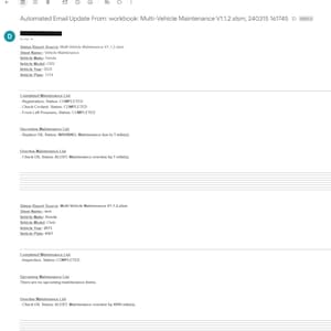 May include: Automated email update from a workbook titled "Multi-Vehicle Maintenance V1.1.2.xlsm". The email lists maintenance items for two vehicles, a Honda CRV and a Honda Civic. The email includes completed, upcoming, and overdue maintenance items.