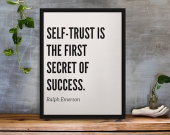 Ralph Emerson Quote Digital Print - "Self-trust is the first secret of success."