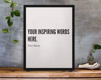 Custom Quote Digital Print - Personalized Typography Artwork for Your Unique Message