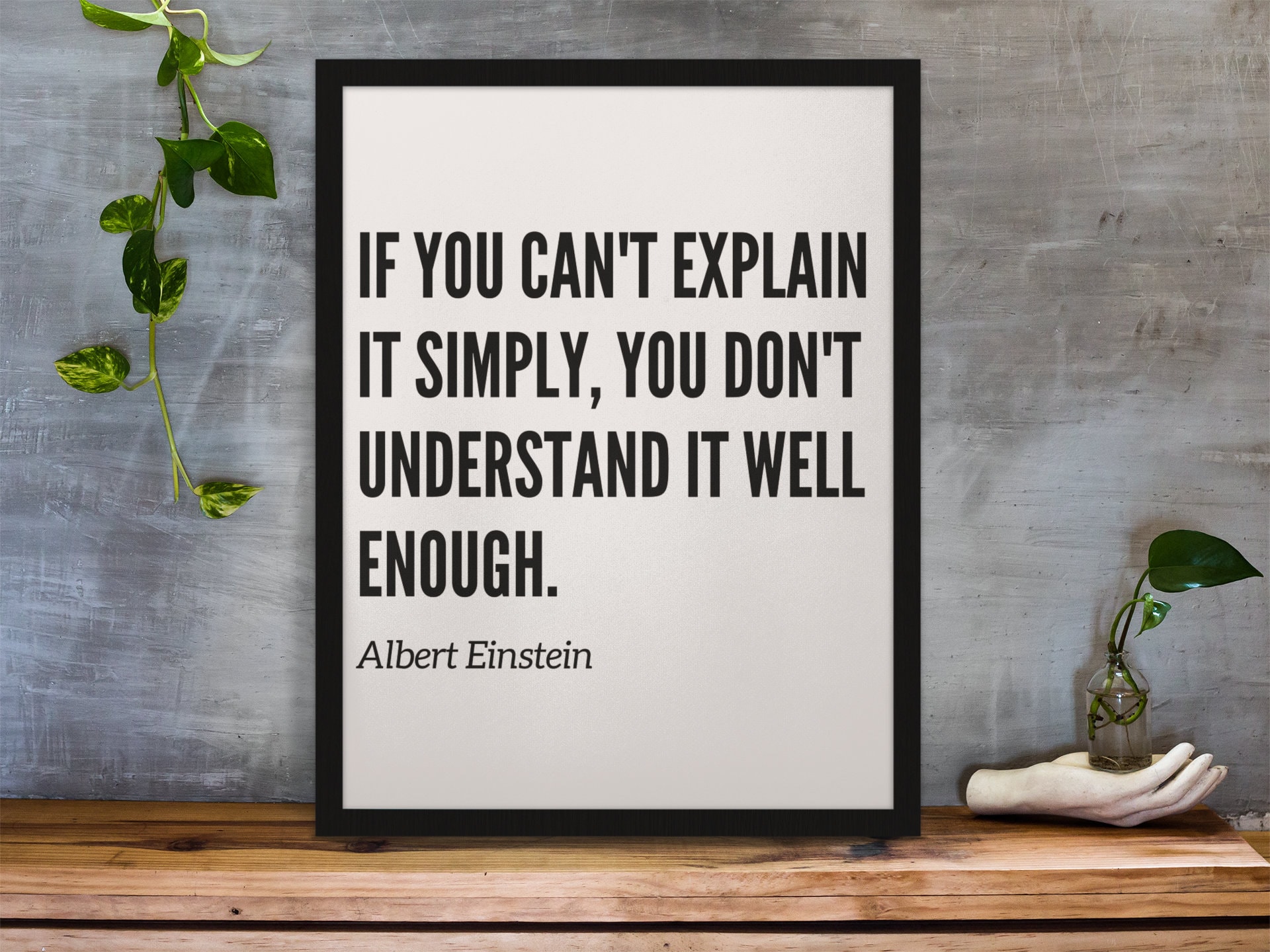 If You Can't Explain it Simply, You Don't Understand it well enough | Albert Einstein Quotes | Digital Prints | Home Decor