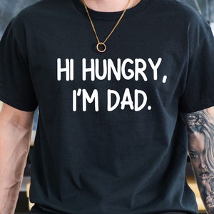 Hola hambre soy papá, camiseta gráfica, camisa de papá, camisa divertida, regalo para papá, regalos de papá, camisas de hombre, regalo de papá, camisa del día del padre