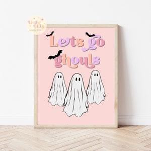 Lets Go Ghouls Print, Lets Go Ghouls Printable. Halloween Print, Halloween Printable Wall Art, Halloween Decor, Cute Halloween Prints
