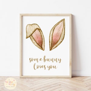 Some Bunny Loves You Print, Easter Bunny Print, Easter Printable, Easter Sign, Printable Wall Art, Instant Download, Easter Decor