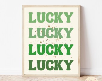 Lucky Print, Lucky Printable, St. Patricks Day Printable, St. Patricks Day Printable Wall Art, St. Patricks Day Decor, Instant Download