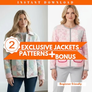 May include: Two exclusive jacket patterns are featured in this image. One jacket is a patchwork design in pastel colors, and the other is a pink floral print with a zipper closure. The image includes the text "Instant Download" and "Beginner friendly."