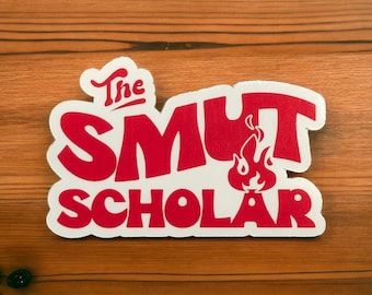The Smut Scholar Sticker: Bookish Romance Reader Sticker