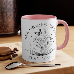 Read Books, Be Kind, Stay Weird Bookish Mug