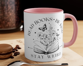 Read Books, Be Kind, Stay Weird Bookish Mug