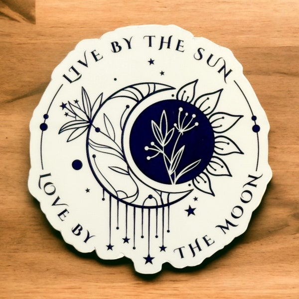 Live by the sun, love by the moon sticker|Bookish|Book nerd|gift|Reading|Bookish merch|kindle|kindle decal|bullet journal|BookTok|Vinyl