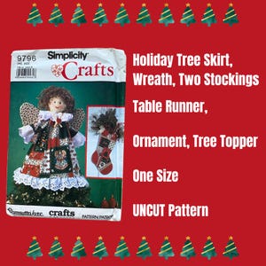 May include: Simplicity Crafts pattern 9796 for a holiday tree skirt, wreath, two stockings, table runner, ornament, and tree topper. The pattern is one size and is uncut.