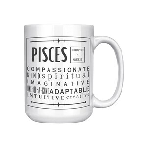 Pisces  Zodiac Mug, Astrology Mug, Zodiac Gift, Pisces  Birthday Gift, Pisces  Mug, Personalized Mug, Pisces  Affirmation Mug, Zodiac Gifts