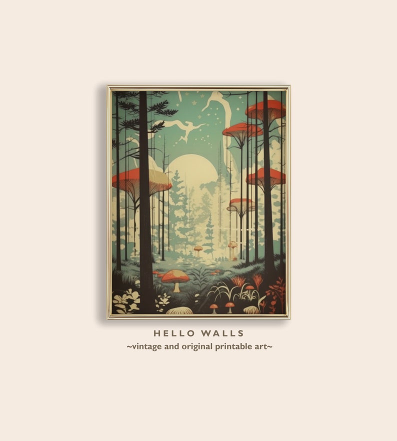 May include: A vintage-style illustration of a forest with red and orange mushrooms, tall trees, and a full moon in the sky. The text "HELLO WALLS ~vintage and original printable art~" is at the bottom of the image.