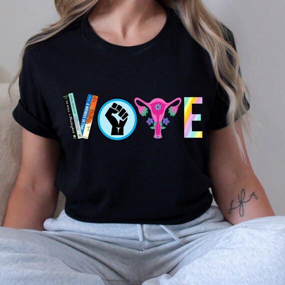 Vote TShirt Banned Books Shirt, Reproductive Rights Tee, BLM Shirts, Political Activism Shirt, Pro Roe V Wade, Election Tshirts, LGBTQ Shirt