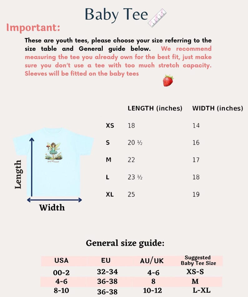 May include: A size chart for baby tees with a graphic of a fairy on a light blue tee. The chart shows the length and width of the tees in inches for sizes XS, S, M, L, and XL. A general size guide is also included, showing the corresponding USA, EU, and AU/UK sizes for baby tees.