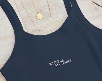 Wifey, Marriage material embroidered spaghetti strap tank top, engagement shirt, wedding announcement, bachelorette party tee, bridal bride
