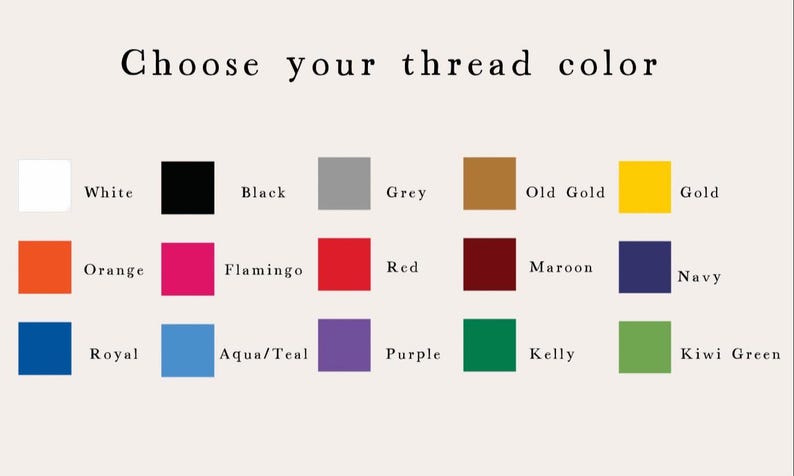 May include: Image displaying a color chart with the text "Choose your thread color." The chart features a variety of thread colors, including white, black, grey, orange, red, navy, and green, among others. Each color is represented by a square.