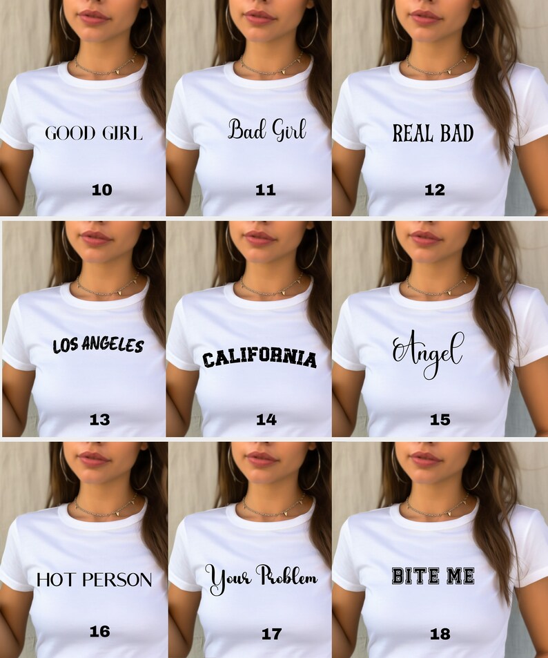Puede incluir: Nueve camisetas blancas con diferentes dise&ntilde;os de texto negro. Los dise&ntilde;os incluyen "GOOD GIRL", "Bad Girl", "REAL BAD", "LOS ANGELES", "CALIFORNIA", "Angel", "HOT PERSON", "Your Problem" y "BITE ME".