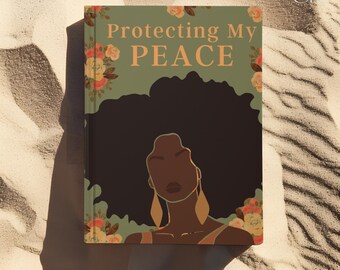 Protecting My Peace Journal, black woman gift, Floral Afro Woman Design, motivational journal
