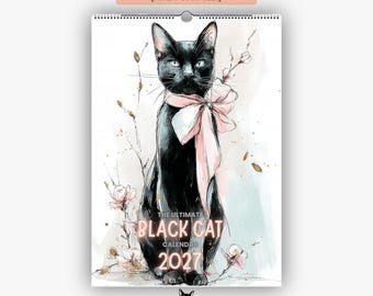 May include: A 2027 wall calendar featuring a watercolor illustration of a black cat wearing a large pink bow. The text reads EU & INTERNATIONAL [MONDAY START WEEK], THE ULTIMATE BLACK CAT CALENDAR 2027, START MONTH, and 4 DESIGNS.