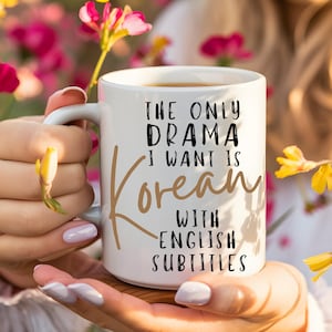11oz Ceramic Mug, korean drama mug, kdrama mug, kdrama lover, kdrama addict, gift for korean drama fan, korean fan mug, funny kdrama mug