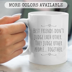 11oz Ceramic Mug,best friend,Best Friend Gift Cup,Friendship Coffee Mug,funny friend gift,gift best friend,besties forever,gift for her